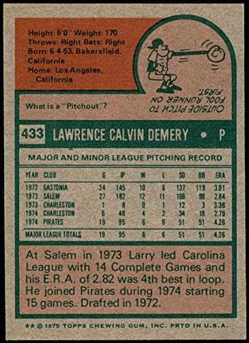 1975 Topps # 433 Лари Демери Питсбърг Пайрэтс (Бейзболна картичка) БИВШИ пирати