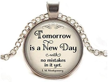 Утре ще дойде Нов ден, в който не ще грешки цитат колие-цитат Л. М. Монтгомъри колие, Ан от Грийн Гейблз литературен