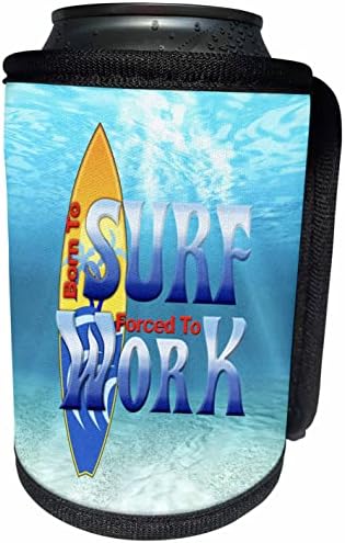 Дизайн 3dRose Ocean water sports за сърфистите, родени за сърф, но. - Опаковки за бутилки-охладители (cc_351982_1)