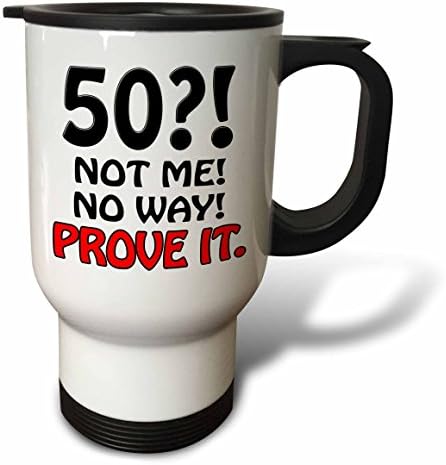 3dRose 60 Not Me по Никакъв начин Не Докажете това, Пътна чаша за 60-годишнината, 14 Грама